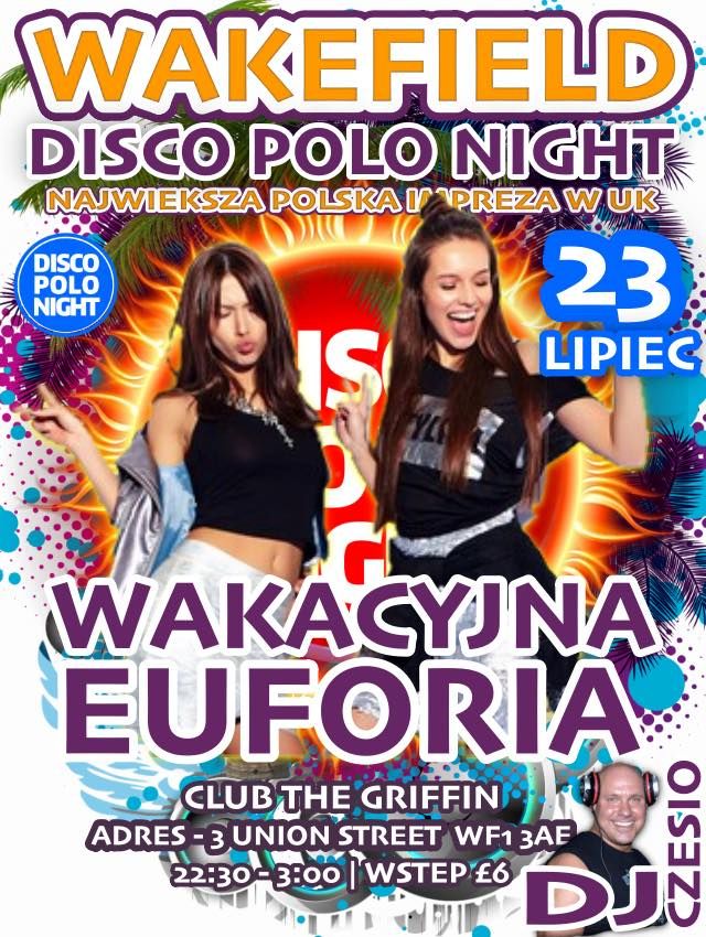 Wakefield Wakacyjna Euforia Disco Polo Night