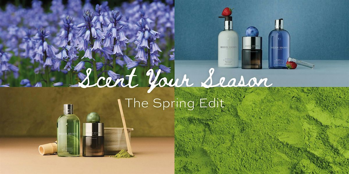 Molton Brown York | Scent your Season - Spring Edit
