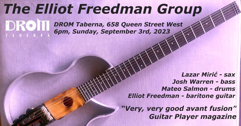 The Elliot Freedman Group - DROM Taberna (Toronto)