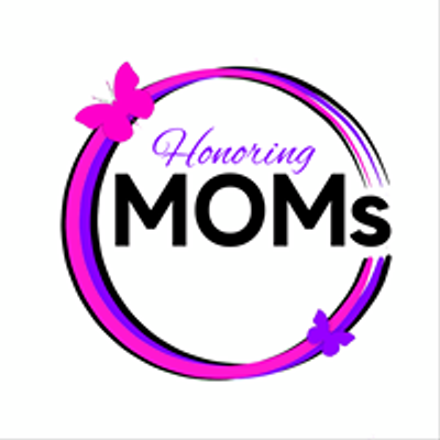 Honoring MOMs