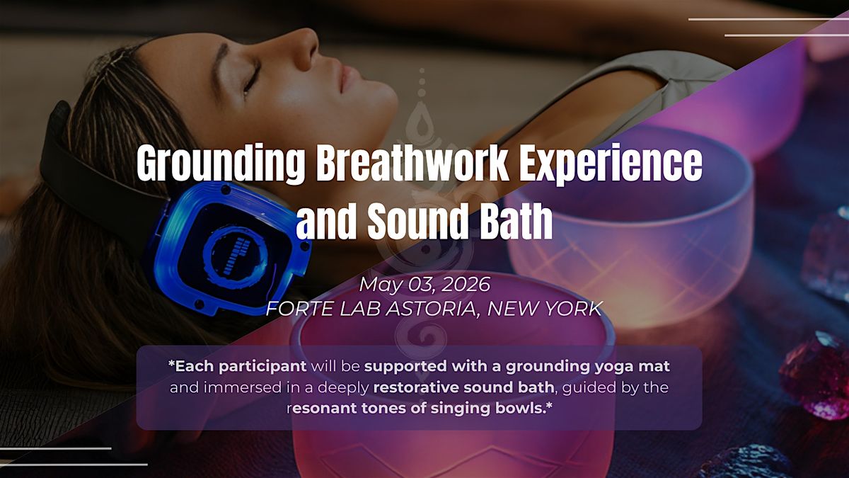 Grounding Breathwork Experience and Sound Bath