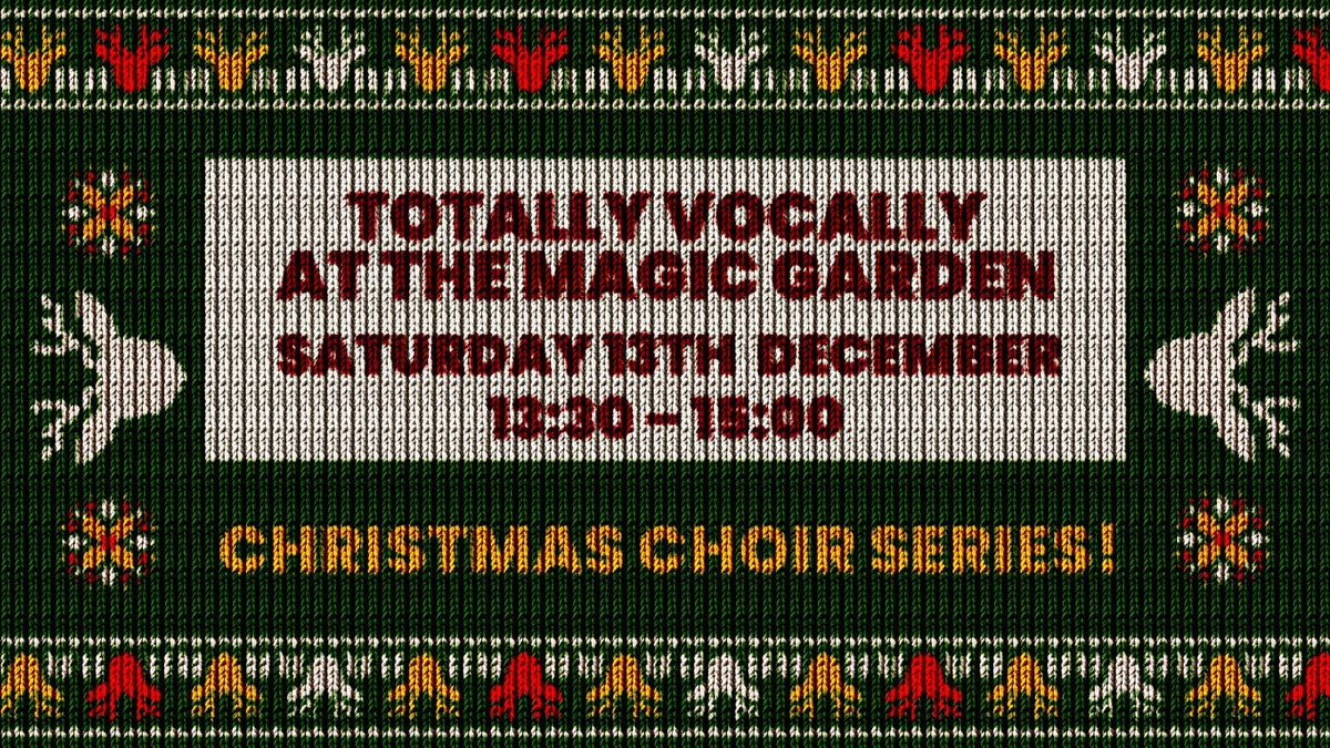 Totally Vocally at The Magic Garden