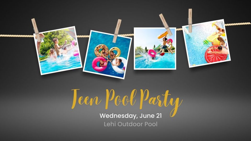 RoundUp Teen Pool Party Lehi outdoor Pool June 21, 2023
