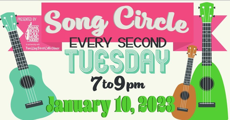 Community Event Song Circle (BYOS) Two Way Street Coffee House live