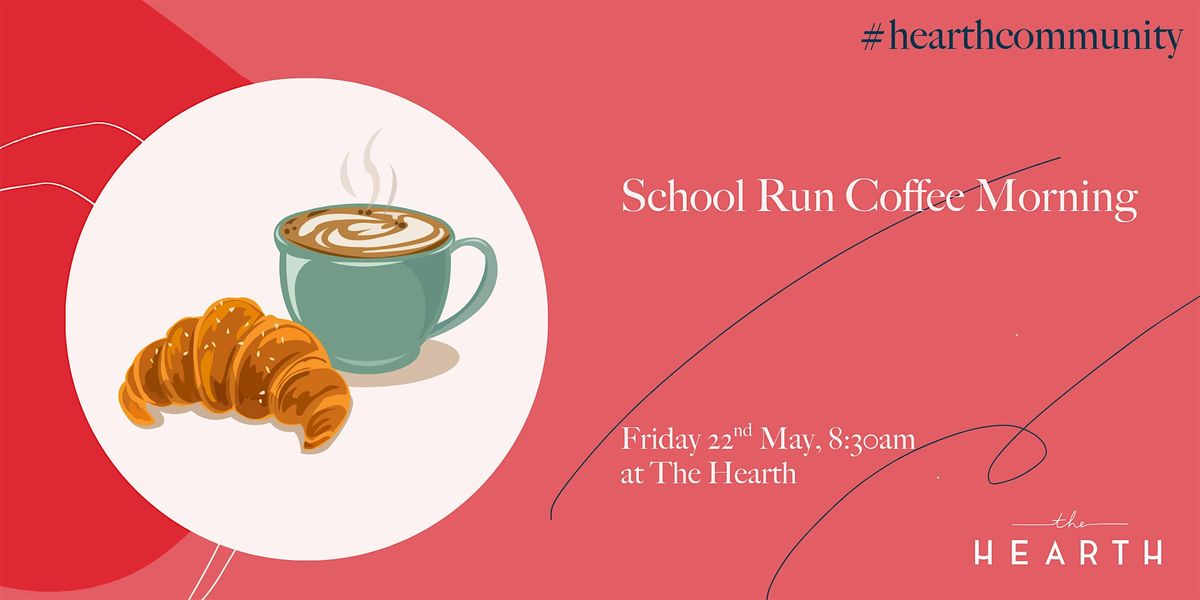 School Run Coffee Morning