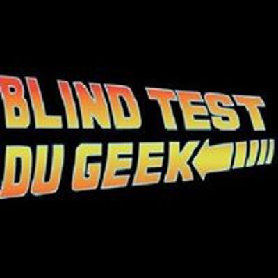 Le Blind Test du Geek