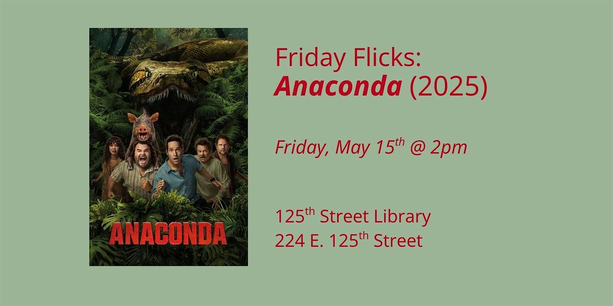 FREE SCREENING: Anaconda (2025)