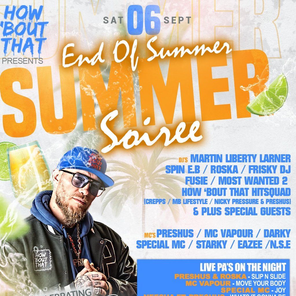 How Bout That The End Of Summer Soir\u00e9e