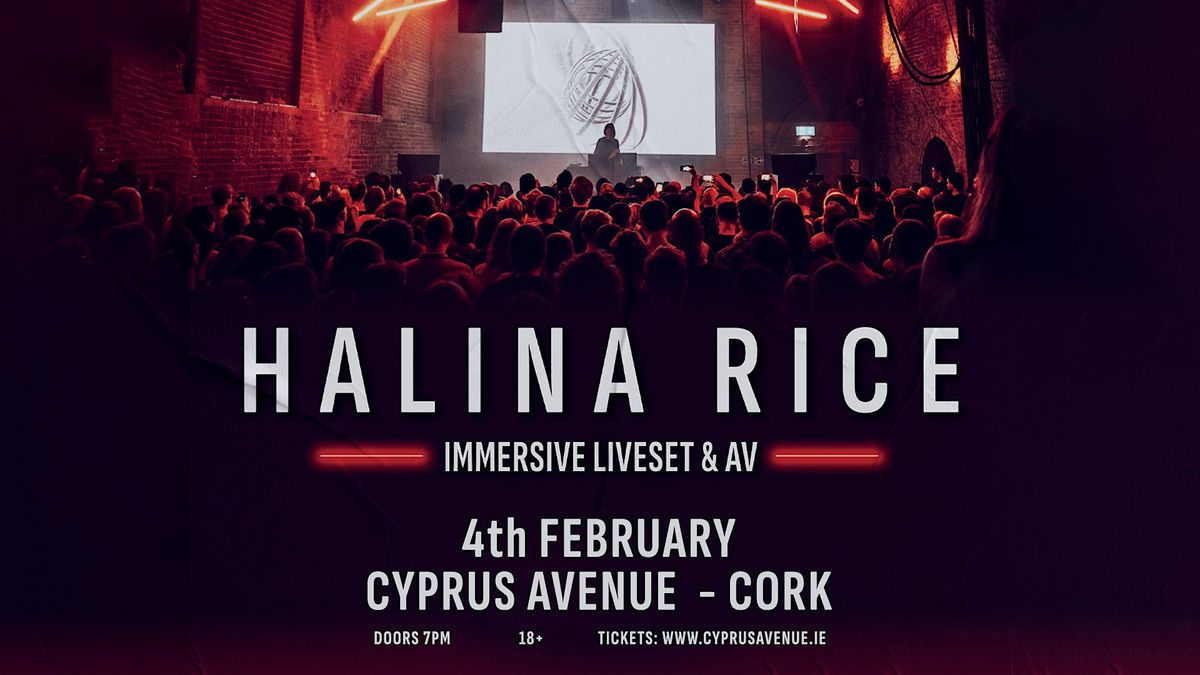 Halina Rice - Immersive Live Set & AV at Cyprus Avenue, Cork on 4th ...