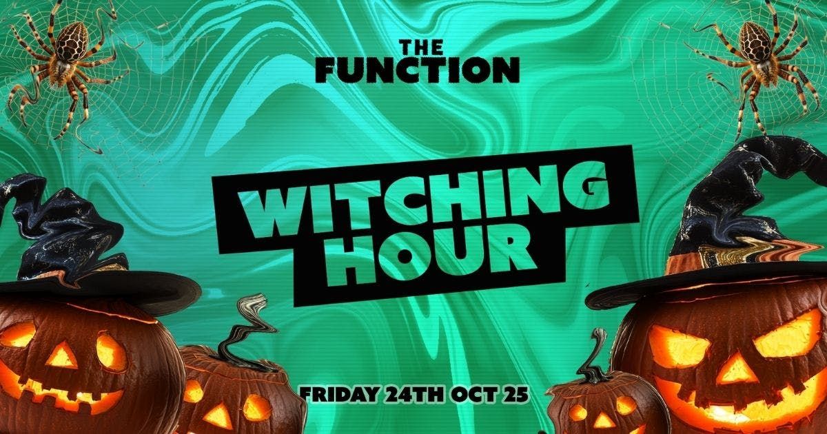 \ud83e\uddf9 The Witching Hour \ud83e\uddf9- The Function - Canterbury
