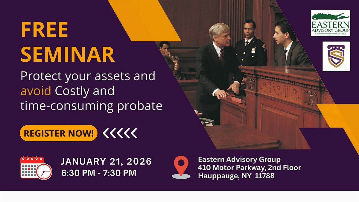 Protect Your Assets and Avoid Costly, Time-Consuming Probate
