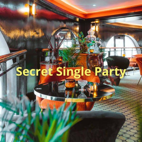 Secret Single Party - Soir\u00e9e c\u00e9libataires