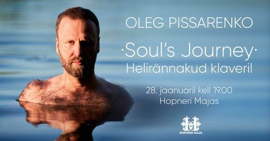 " Soul\u2019s Journey" Oleg Pissarenko helir\u00e4nnakud klaveril