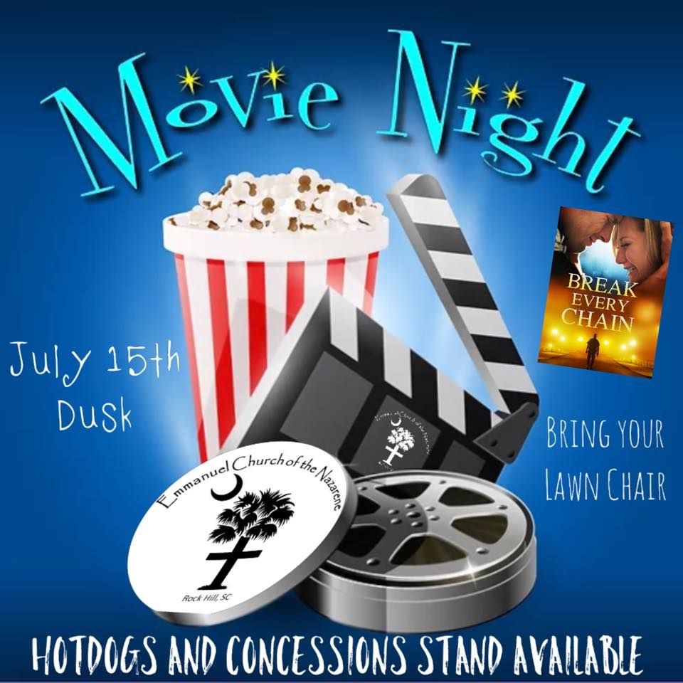 Movie Night | Emmanuel Nazarene, Rock Hill, SC | July 15, 2022