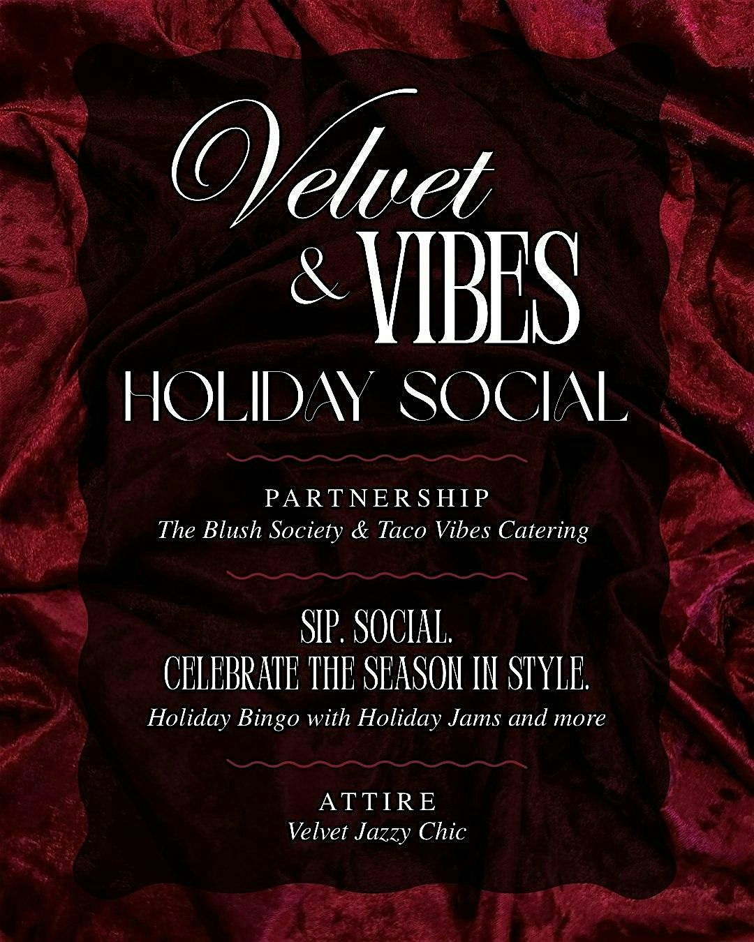 Velvet & Vibes: A Holiday Social by The Blush Society & Taco Vibes Catering