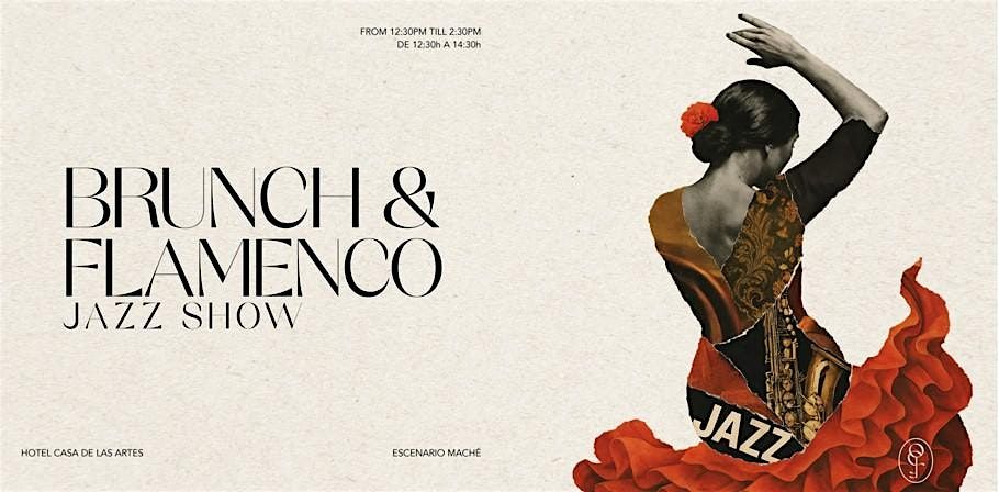 BRUNCH & JAZZ FLAMENCO LIVE SHOW