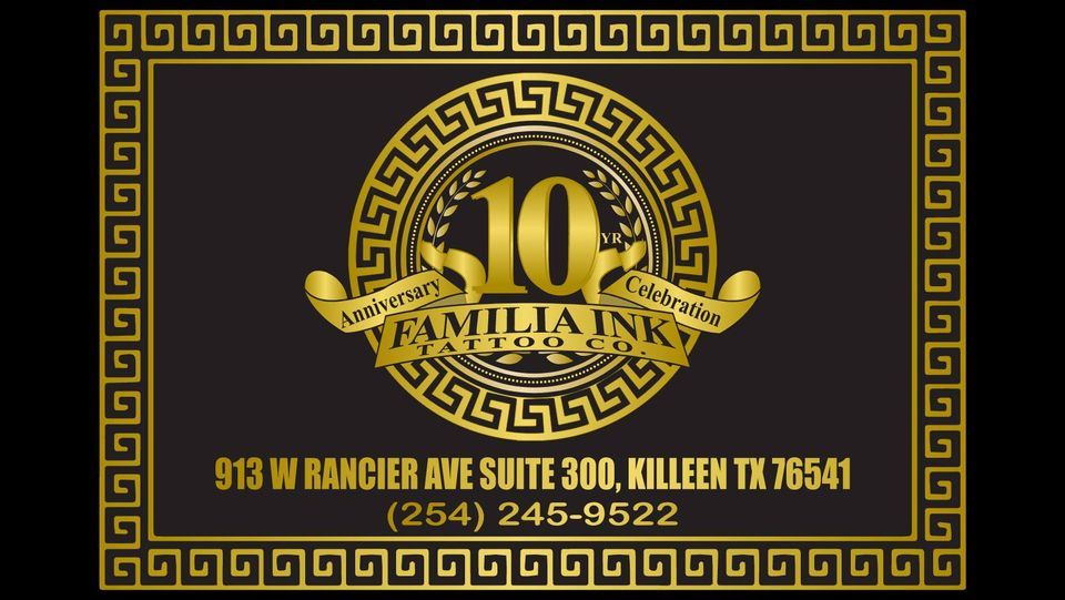Familia Ink Tattoo Co. 10th Anniversary Celebration Familia Ink
