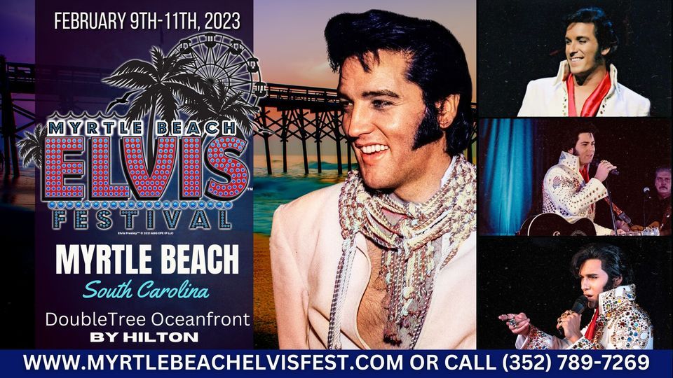 2023 Myrtle Beach Elvis™ Festival DoubleTree Resort by Hilton Myrtle