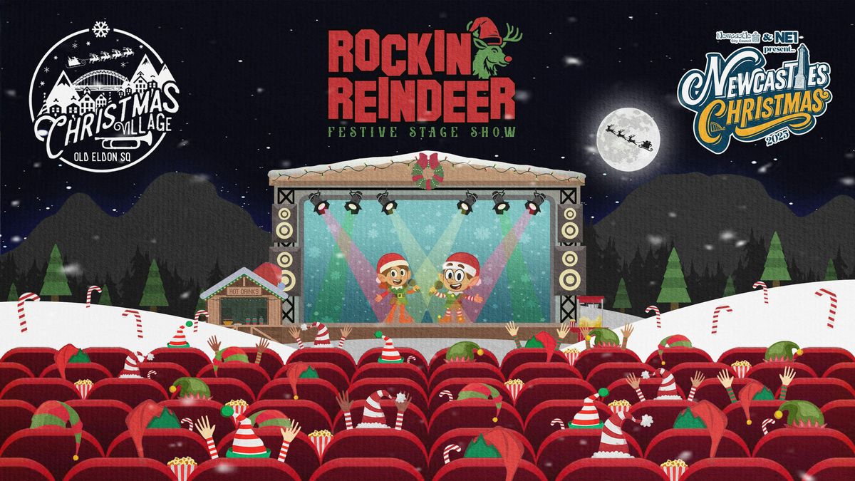 Rockin' Reindeer \/\/ Saturday 6th December 2025 \/\/ Christmas Village Newcastle