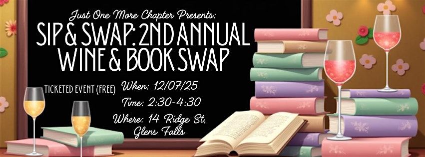 Sip & Swap: 2nd Annual Wine & Book Swap at Just One More Chapter