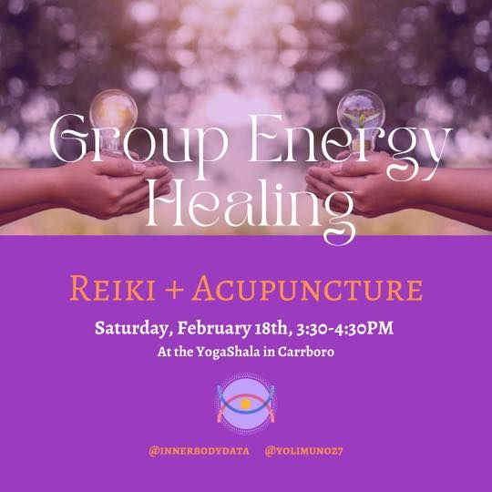 Reiki & Acupuncture Group Energy Healing | Yoga Shala Carrboro ...