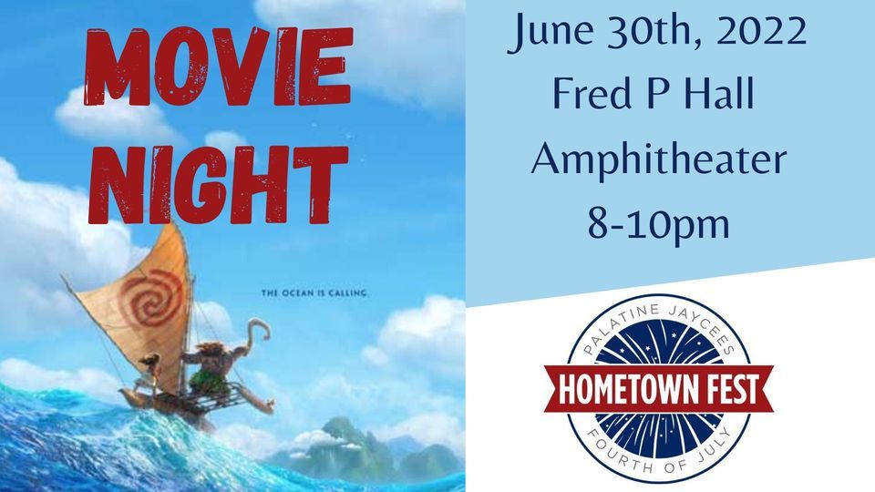 2022 Hometown Fest Movie Night Moana!! Palatine Park District June