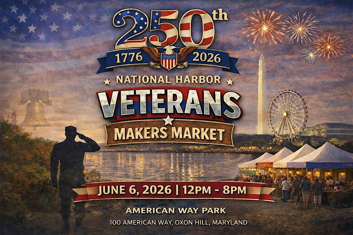 National Harbor Veterans Makers Market