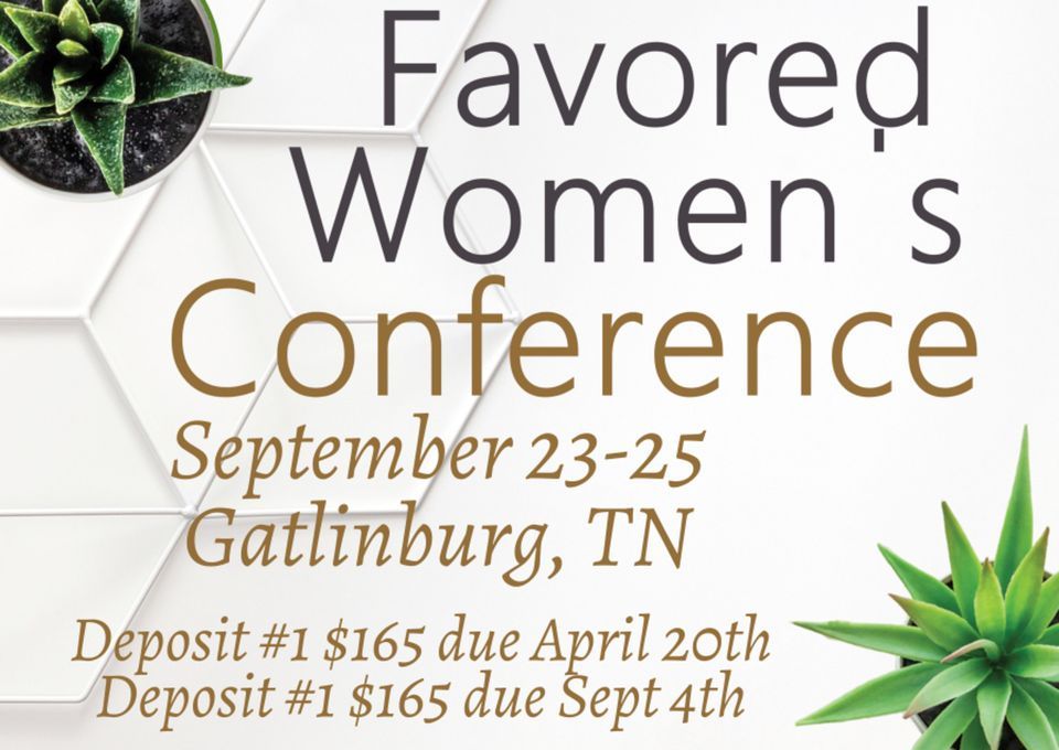 Favored Womens Conference Gatlinburg Convention Center September 23