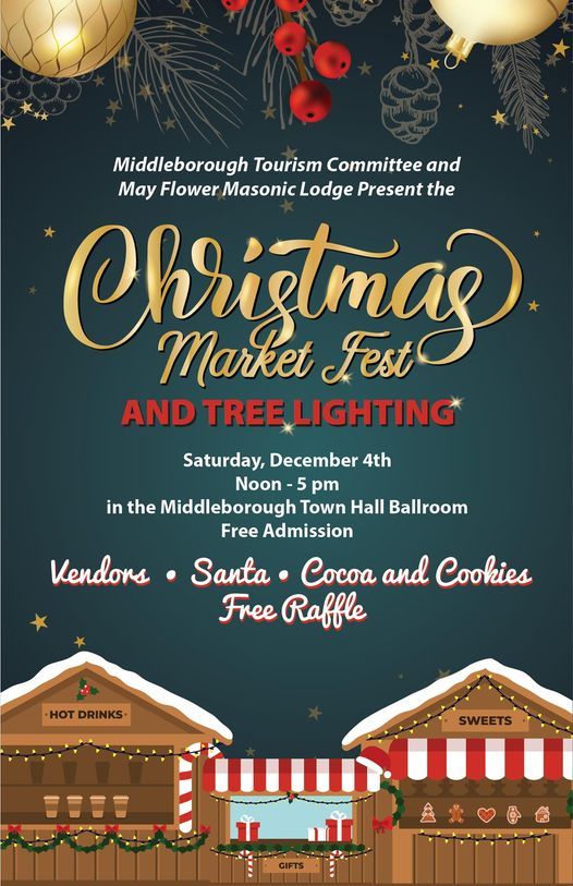 Middleboro Christmas Fair 2022 Middleborough Christmas Market Fest | Middleboro Town Hall - Main Building  | December 4, 2021