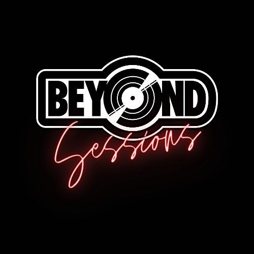 Beyond Sessions \u2014 Live At Beyond