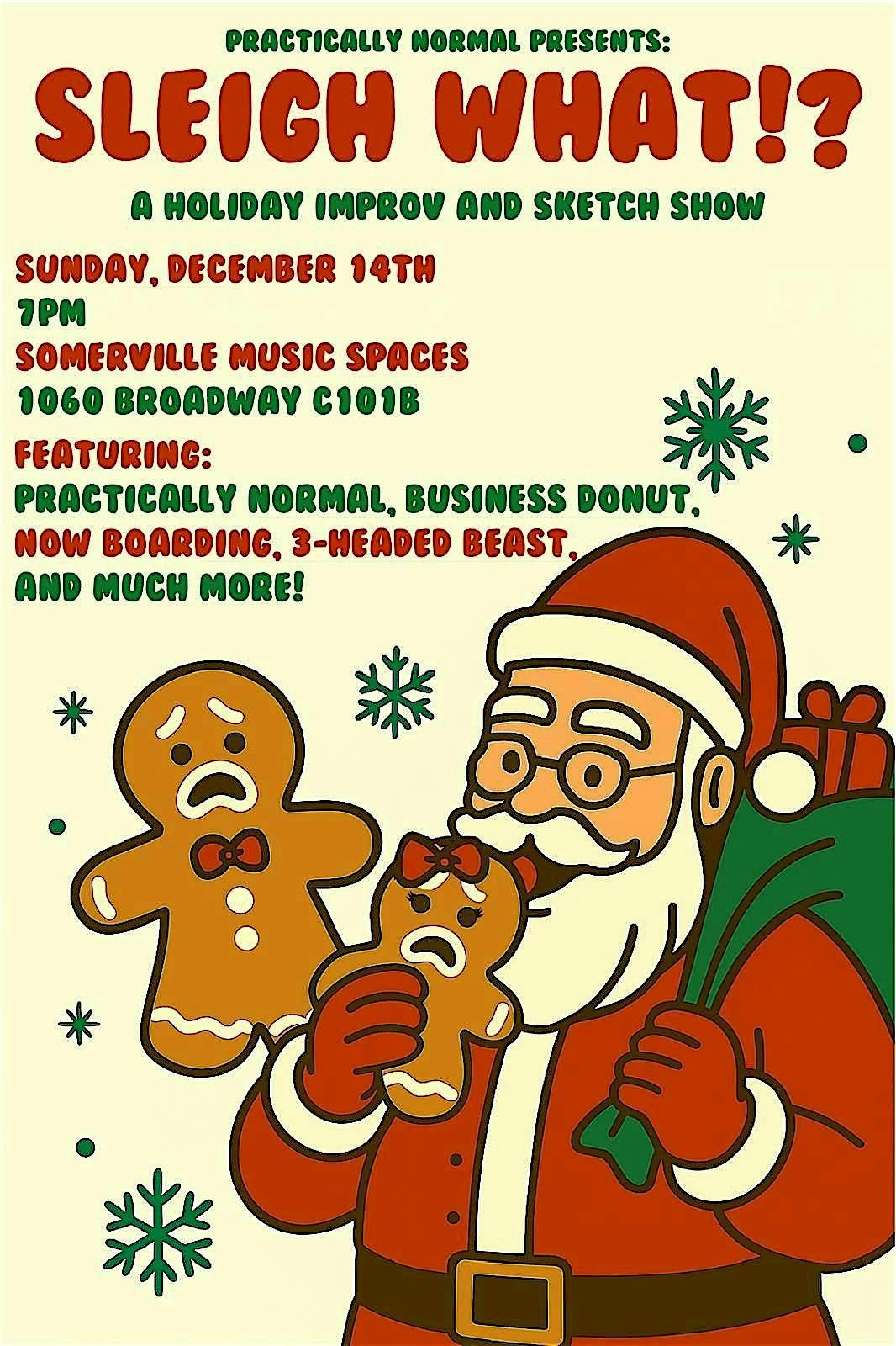 Sleigh What!? A Holiday Improv & Sketch Show