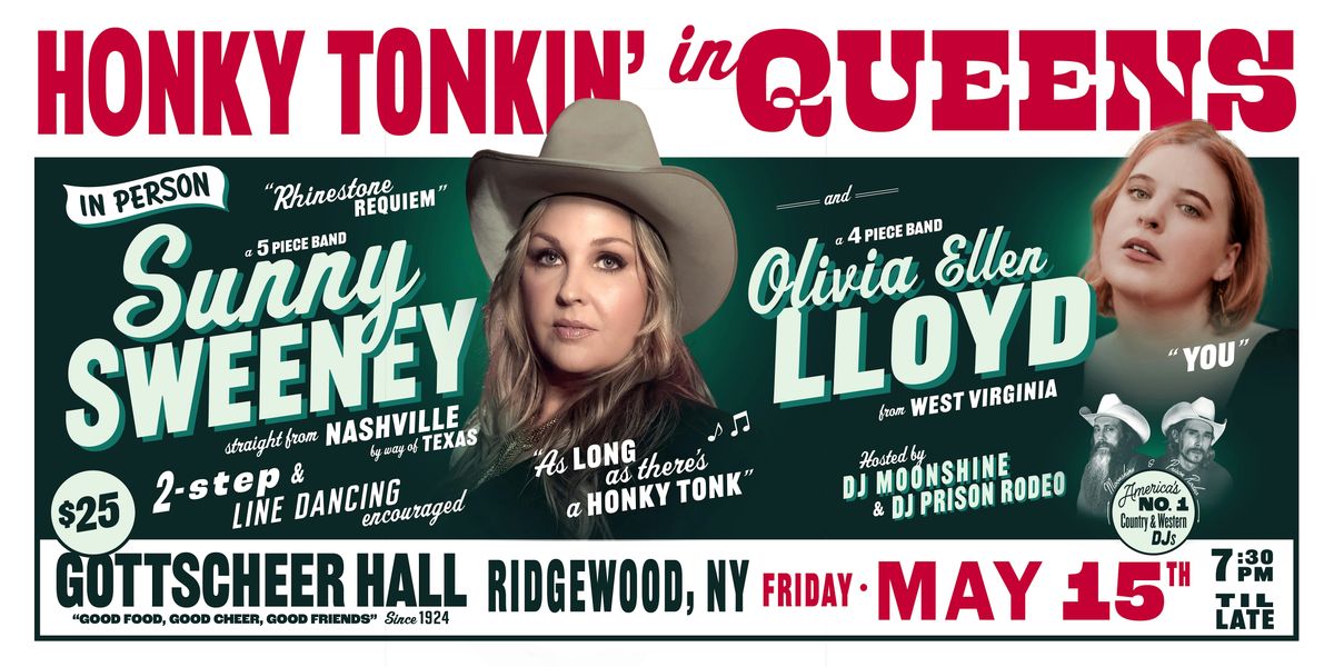 THIS FRIDAY! Sunny Sweeney and Olivia Ellen Lloyd at Honky Tonkin in Queens