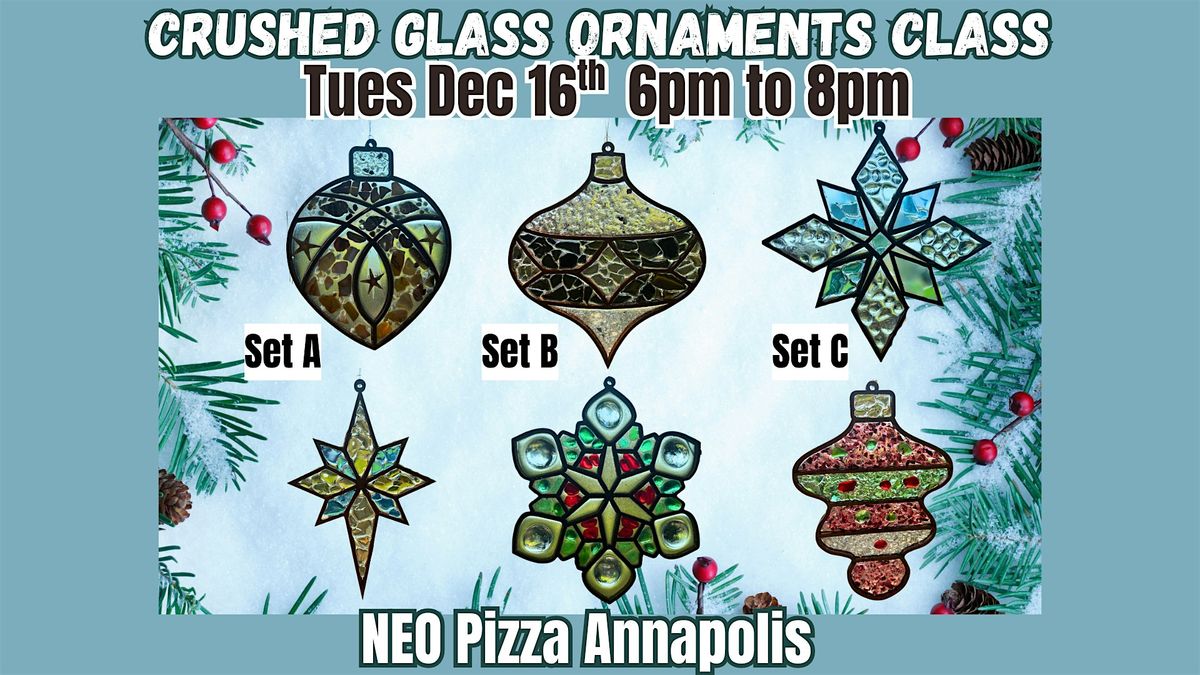 Crushed Glass Ornaments @ NEO Pizza w\/MD Craft Parties