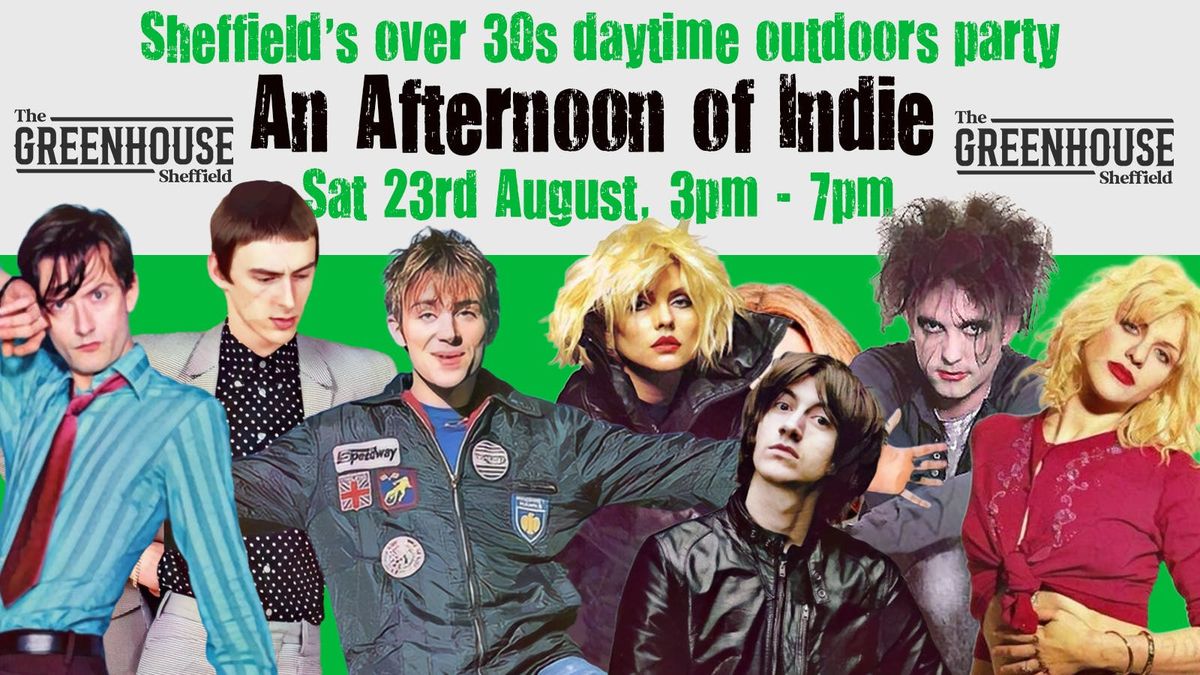 SHEFFIELD: An Afternoon of indie - Outdoor Indie for the over 30s: 23rd August, 3pm-7pm