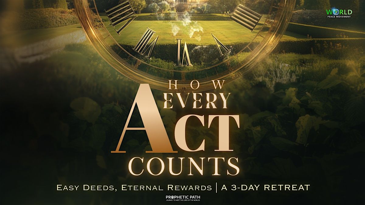 3-Day Winter Retreat: How Every Act Counts
