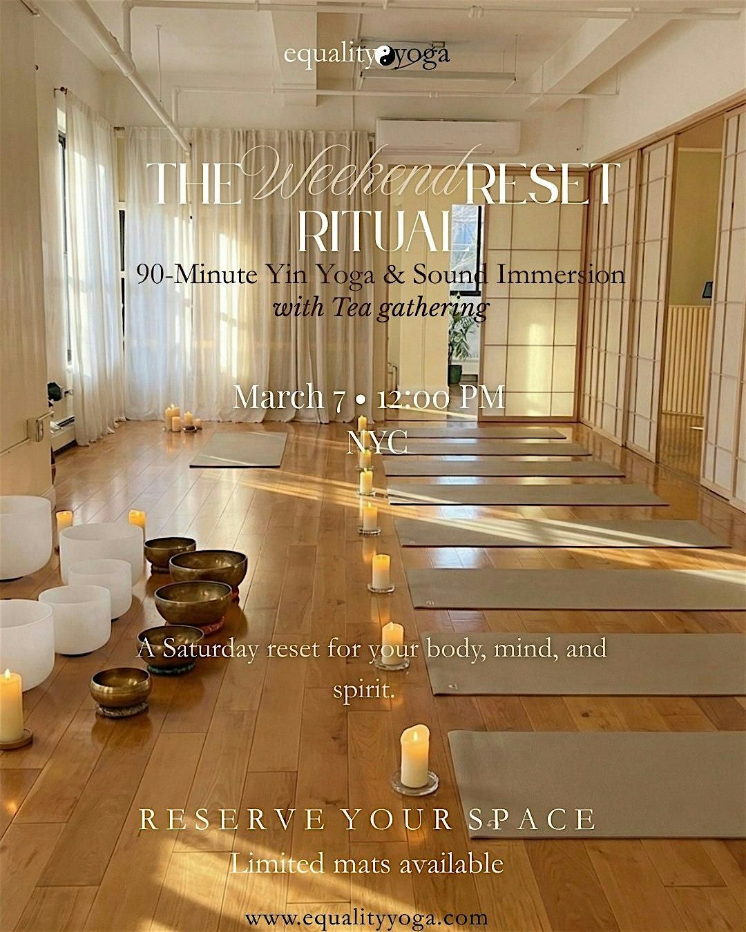 Reset Ritual Tea The Weekend Reset Ritual: 90-Minute Yin Yoga & Sound Immersion w/Tea ...