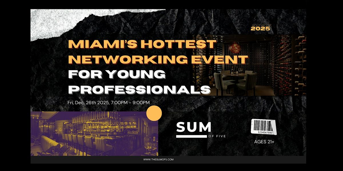 Miami Hottest Networking Event For Young Professionals