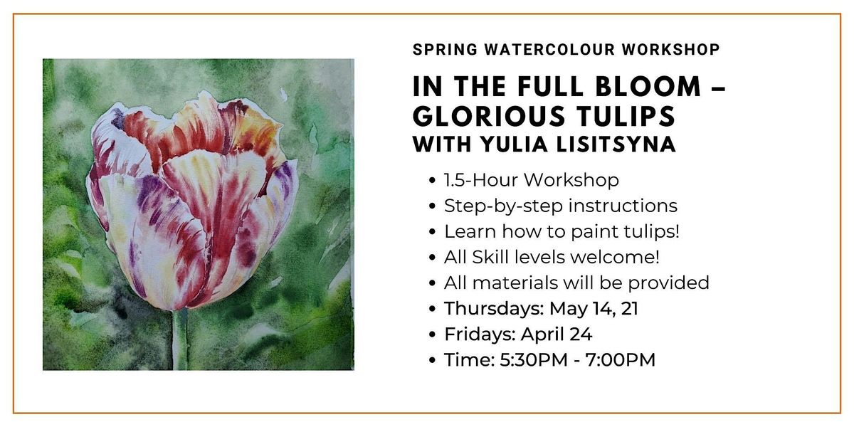 Spring Watercolour Workshop: Glorious Tulips with Yulia Lisitsyna