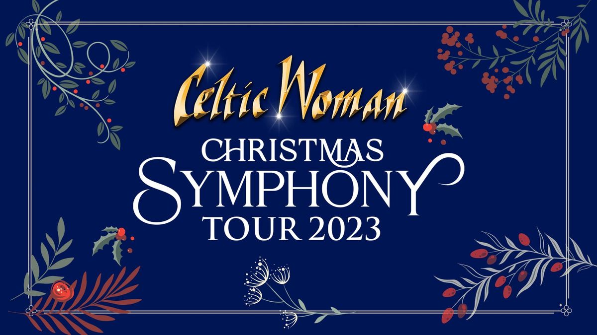 Celtic Woman Symphony Christmas at Atlanta Symphony Hall