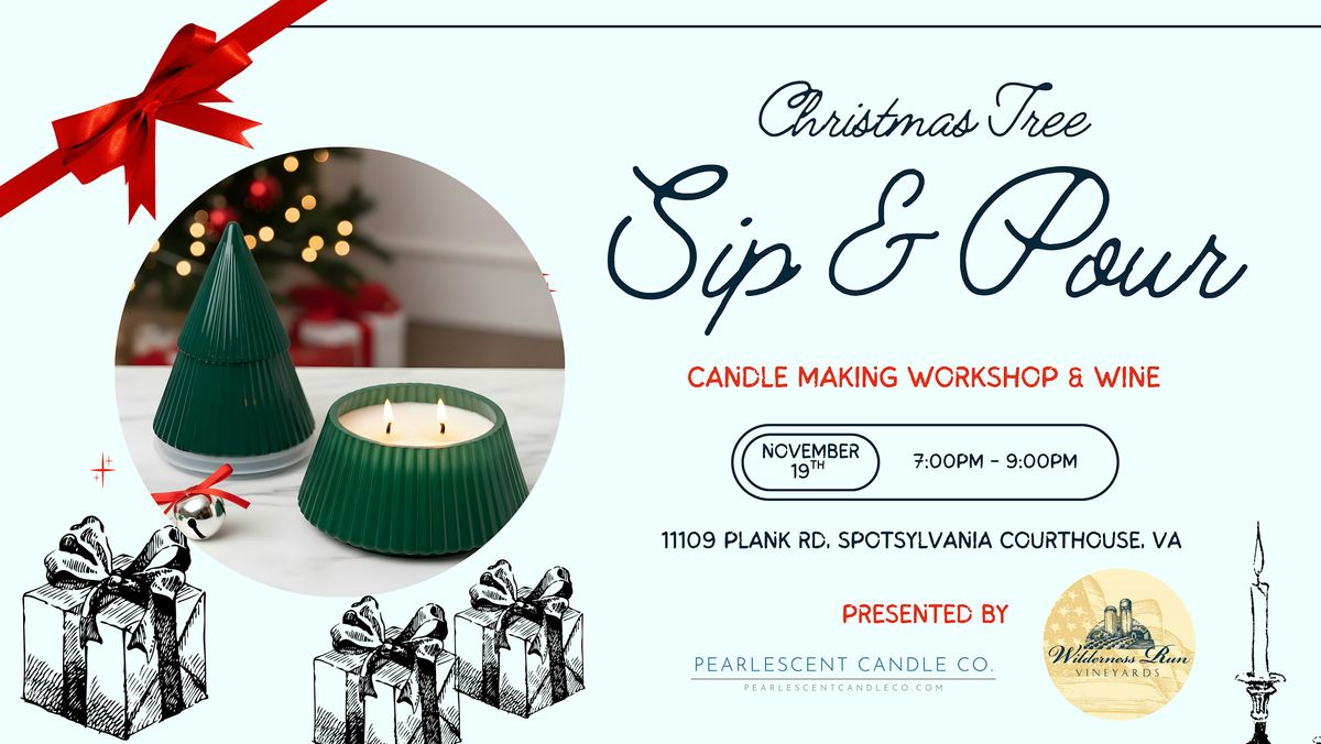 Christmas Tree Sip & Pour Candle Making Workshop at Wilderness Run Vineyard