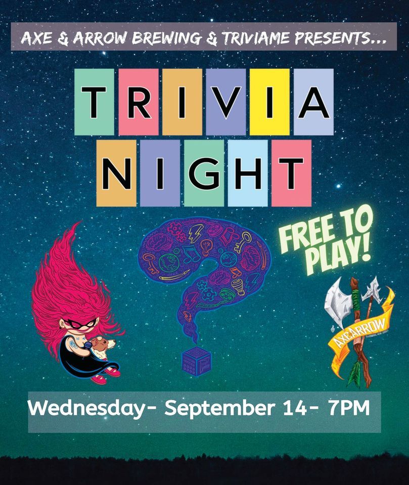 September Trivia Night | Axe and Arrow Brewing, Glassboro, NJ