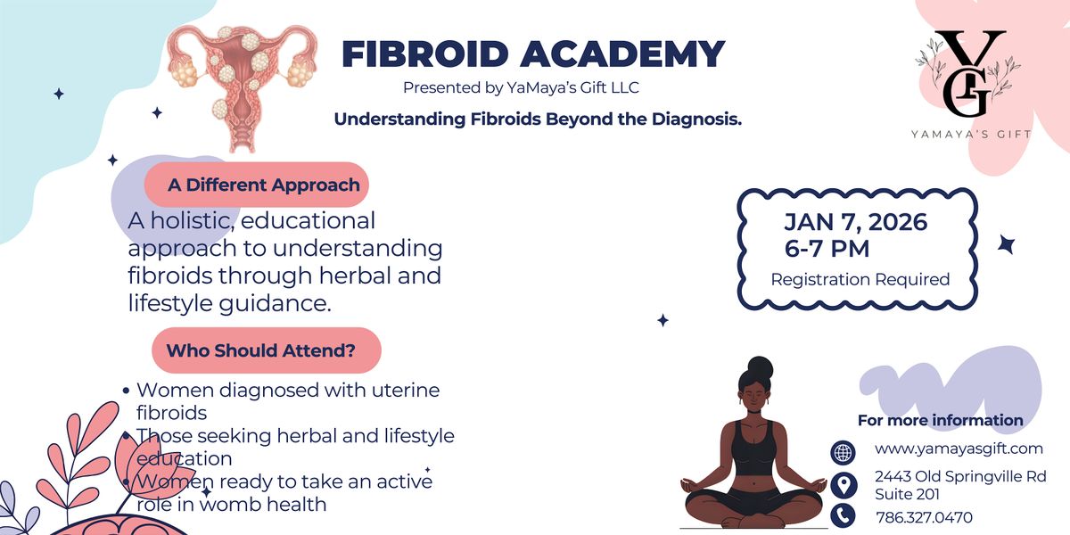 YaMaya\u2019s Gift Fibroid Academy