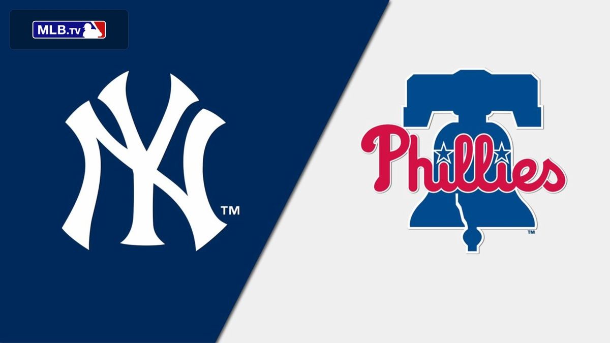 New York Yankees at Philadelphia Phillies