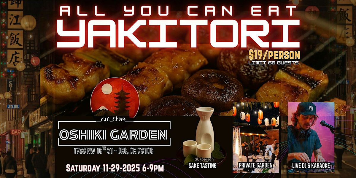 Yakitori at the Oshiki Garden