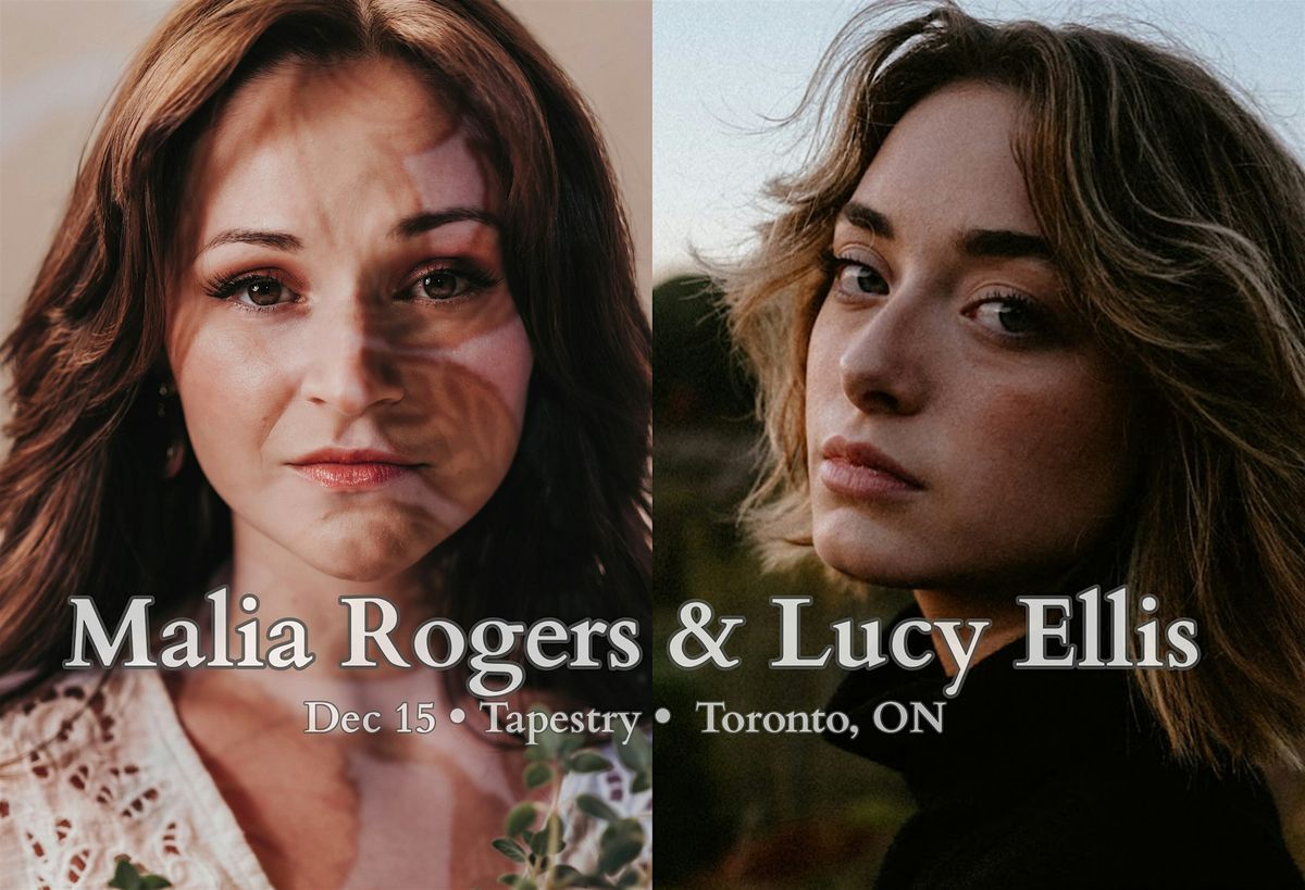 Double Bill: Malia Rogers & Lucy Ellis