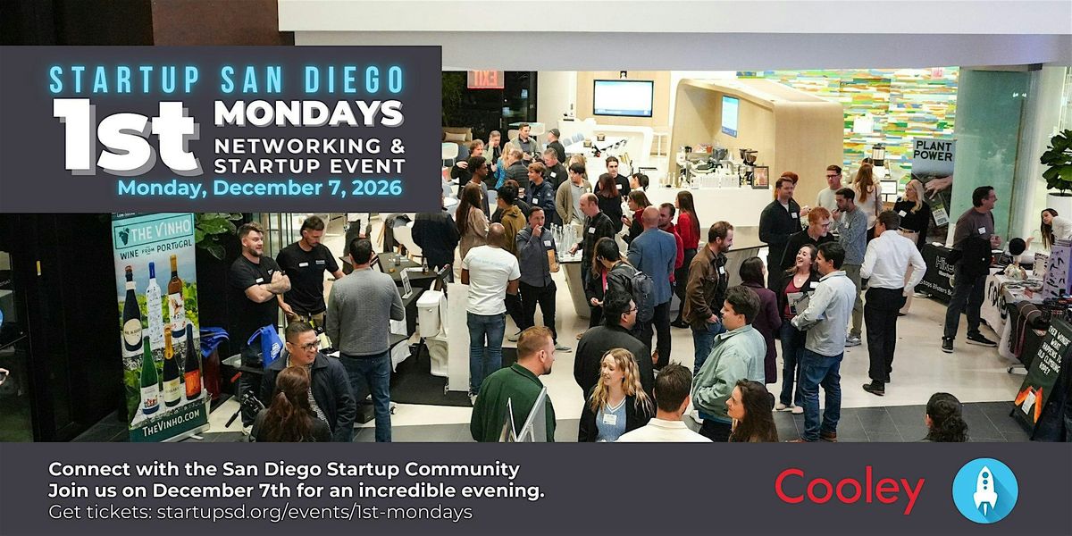StartupSD 1st Mondays Networking & Startup Event @ Cooley - Dec 2026