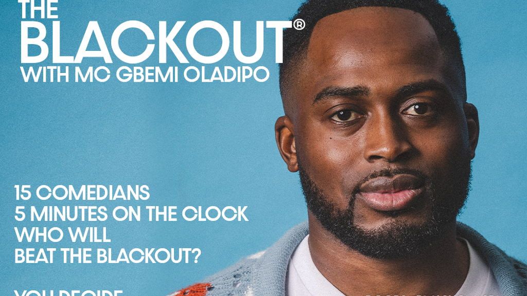 THE BLACKOUT - 18 JUNE - GBEMI OLADIPO