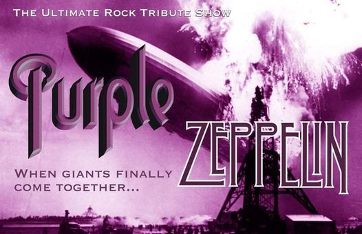Purple Zeppelin ( Led Zeppelin and Deep Purple ) Double Tribute The ...