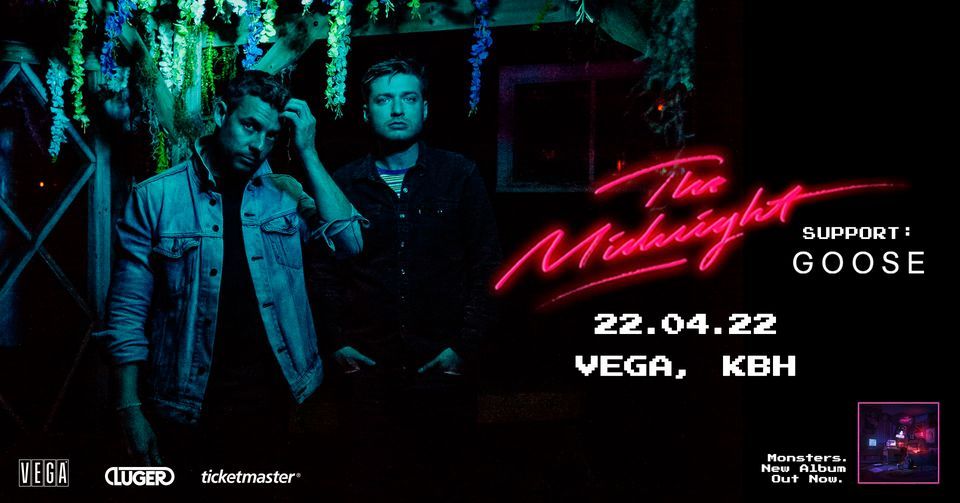 The Midnight [support: Goose] - VEGA - AFLYST