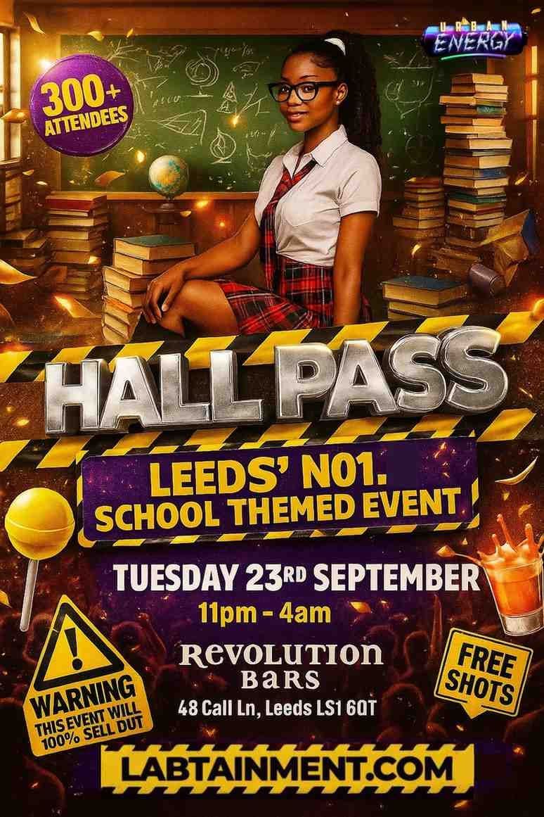 HALL PASS: LEEDS\u2019 FRESHERS NO1 SCHOOL-THEMED EVENT